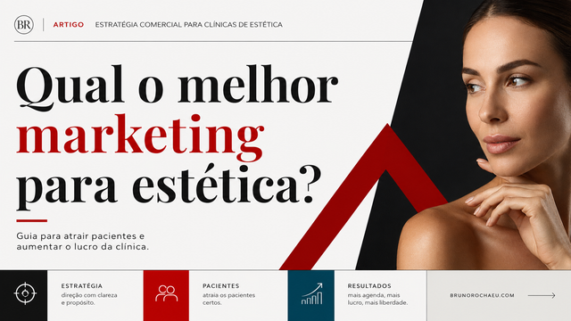 Qual o melhor marketing para estética? Guia para atrair pacientes e aumentar o lucro da clínica